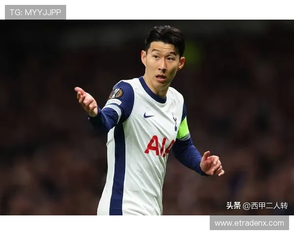 热刺铁心出售孙兴慜 季前赛后启动转会 沙特 3000 万欧年薪诱惑